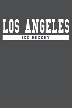 Paperback Los Angeles Ice Hockey: American Campus Sport Lined Journal Notebook Book