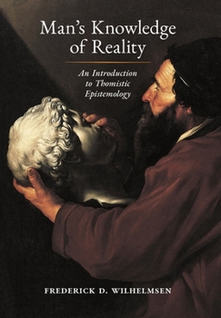 Hardcover Man's Knowledge of Reality: An Introduction to Thomistic Epistemology Book