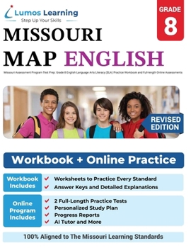 Missouri Assessment Program Test Prep: Grade 8 English Language Arts Literacy (ELA) Practice Workbook and Full-length Online Assessments: MAP Study Guide