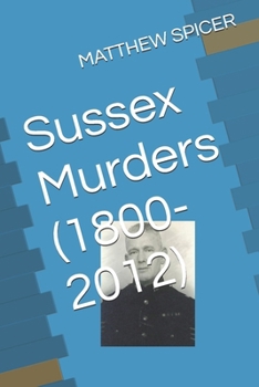 Paperback Sussex Murders (1800-2012) Book