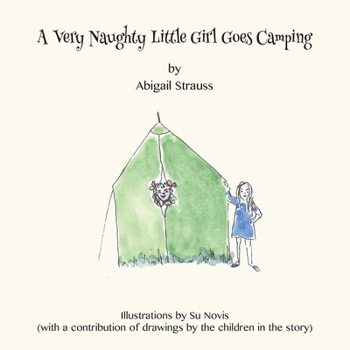 Paperback A Very Naughty Little Girl Goes Camping Book