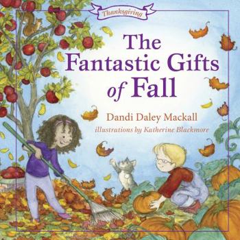 Hardcover The Fantastic Gifts of Fall Book