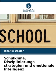 Paperback Schulklima, Disziplinierungs strategien und emotionale Intelligenz [German] Book