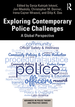 Paperback Exploring Contemporary Police Challenges: A Global Perspective Book