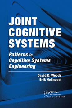 Paperback Joint Cognitive Systems: Patterns in Cognitive Systems Engineering Book