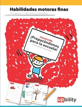 Paperback Desarrollo de las habilidades motoras finas: ¡Preparándonos para la escuela! [Spanish] Book