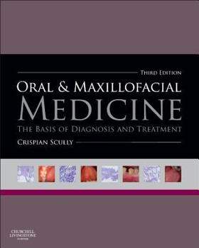 Paperback Oral and Maxillofacial Medicine: The Basis of Diagnosis and Treatment Book