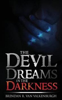 Paperback The Devil Dreams In The Darkness Book