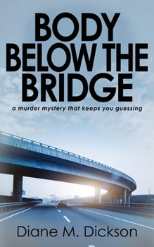 Body below the Bridge: a murder mystery that keeps you guessing (DI Jordan Carr)