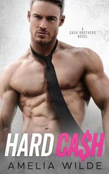 Hard Cash: a Cash Brothers Novel