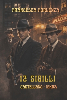 12 sigilli: Castellano e Iskra (12 series) (Italian Edition)
