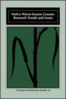 Native Warm-Season Grasses: Research Trends and Issues