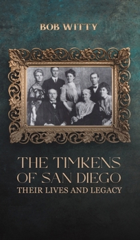 Hardcover The Timkens of San Diego Book