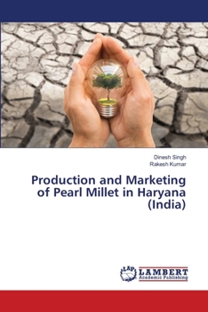 Paperback Production and Marketing of Pearl Millet in Haryana (India) Book
