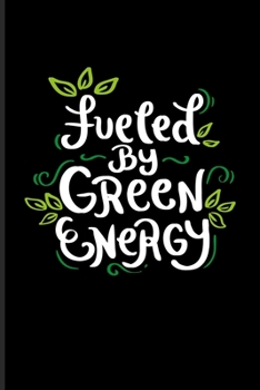 Fueled by Green Energy: Vegan Lifestyle Quote Undated Planner | Weekly & Monthly No Year Pocket Calendar | Medium 6x9 Softcover | For Broccoli & Kale Fans