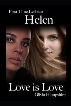 Paperback First Time Lesbian, Helen, Love Is Love Book