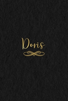 Doris: Personalized Journal to Write In Black Gold Custom Name Line Notebook