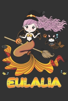 Paperback Eulalia: Eulalia Halloween Beautiful Mermaid Witch Want To Create An Emotional Moment For Eulalia?, Show Eulalia You Care With Book