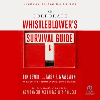 Audio CD The Corporate Whistleblower's Survival Guide: A Handbook for Committing the Truth Book