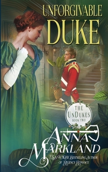 Unforgivable Duke - Book #2 of the UnDukes