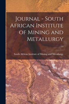 Paperback Journal - South African Institute of Mining and Metallurgy; 19 Book