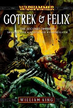 Paperback Gotrek & Felix: The Second Omnibus Book