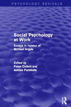Hardcover Social Psychology at Work (Psychology Revivals): Essays in Honour of Michael Argyle Book