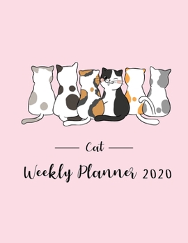 Cat Weekly Planner 2020: Kawaii cat stuff monthly weekly planner with 12 months Jan 2020 - Dec 2020 for Schedule Organizer, To Do List, Academic Schedule, Appointment Calendar, Business Planners, Agen