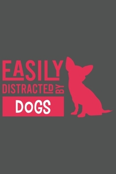 Easily Distracted By Dogs: Dina5 Gepunktet Notizbuch Punkteraster Tagebuch Planer Notizblock Kladde Journal Strazze Für Hundeliebhaber (German Edition)