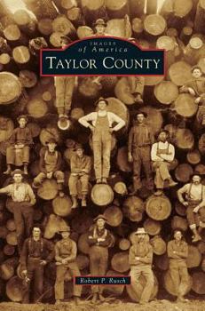 Taylor County - Book  of the Images of America: Wisconsin