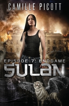 Sulan, Episode 7: Endgame - Book #7 of the Sulan