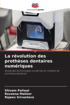 Paperback La révolution des prothèses dentaires numériques [French] Book