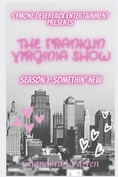 Paperback The Franklin Virginia Show: Season 1: Somethin' New Book