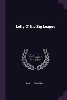 Paperback Lefty O' the Big League Book