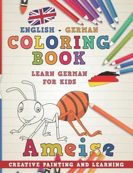 Paperback Coloring Book: English - German I Learn German for Kids I Creative Painting and Learning. Book