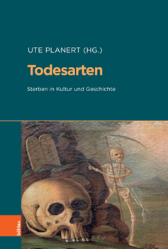 Hardcover Todesarten: Sterben in Kultur Und Geschichte [German] Book