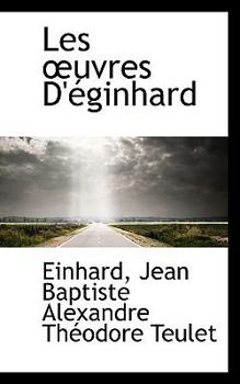 Les œuvres D'éginhard