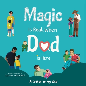 Paperback Magic Is Real, When Dad Is Here Book