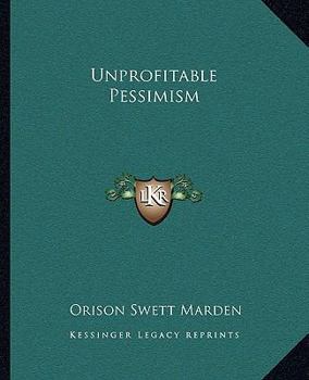 Paperback Unprofitable Pessimism Book