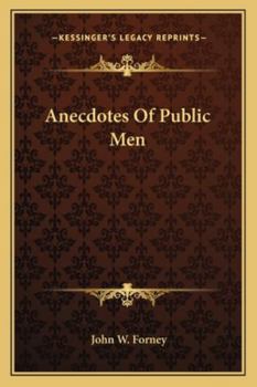 Paperback Anecdotes Of Public Men Book