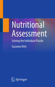 Hardcover Nutritional Assessment: Solving the Individual Puzzle Book