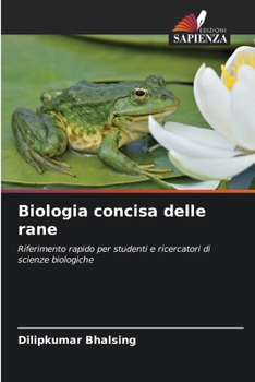Paperback Biologia concisa delle rane [Italian] Book