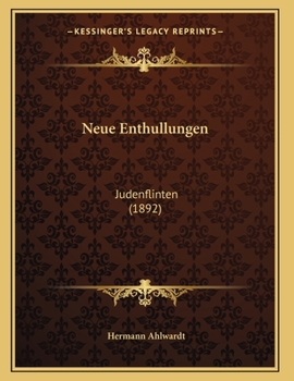 Paperback Neue Enthullungen: Judenflinten (1892) [German] Book