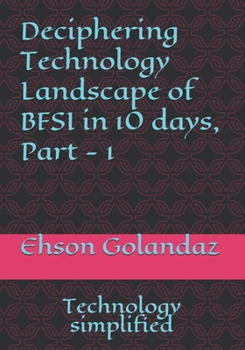 Paperback Deciphering Technology Landscape of BFSI in 10 days, Part - 1 Book