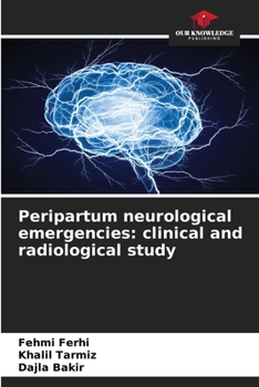 Paperback Peripartum neurological emergencies: clinical and radiological study Book
