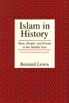 Paperback Islam in History: Ideas, People, and Events in the Middle East Book