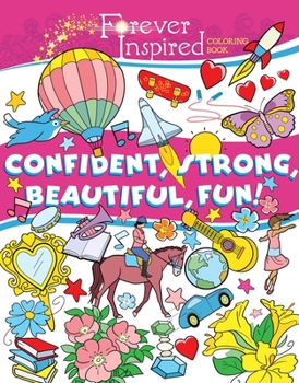 Paperback Forever Inspired Coloring Book: Confident, Strong, Beautiful, Fun! Book