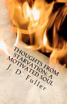 Paperback Thoughts from Starvation: A Motivated Soul Book