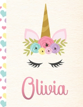 Olivia: Personalized Unicorn Primary Handwriting Notebook For Girls With Pink Name Dotted Midline Handwriting Practice Paper Kindergarten to Early Childhood Grades K-2 Composition School Exercise Book
