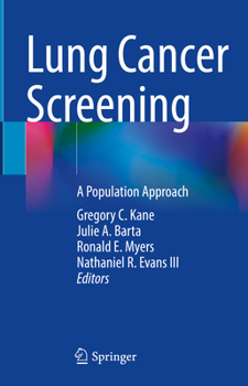 Hardcover Lung Cancer Screening: A Population Approach Book